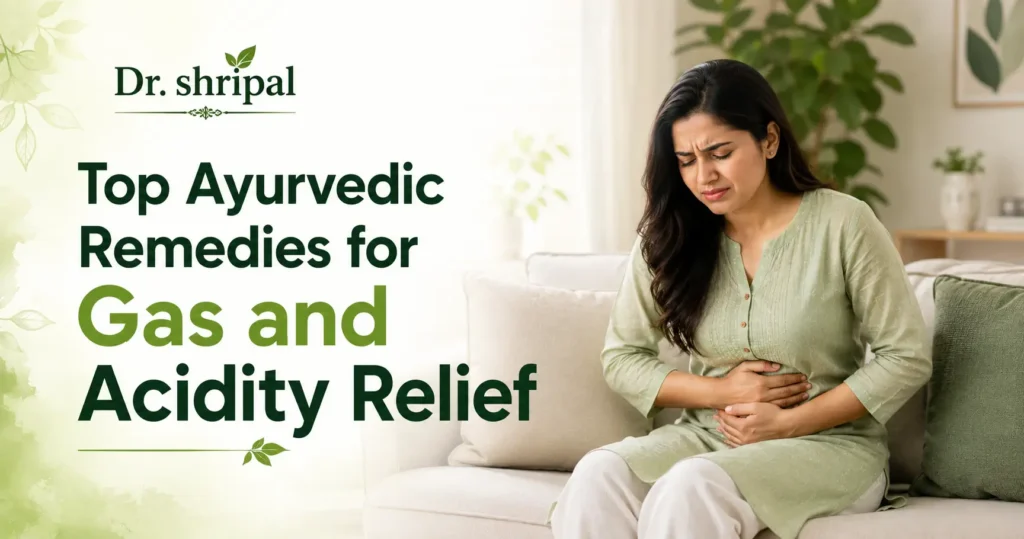 Ayurvedic Remedies for Gas and Acidity Relief